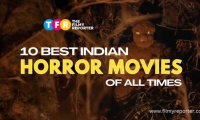 10 Best Indian Horror Movies of All Times